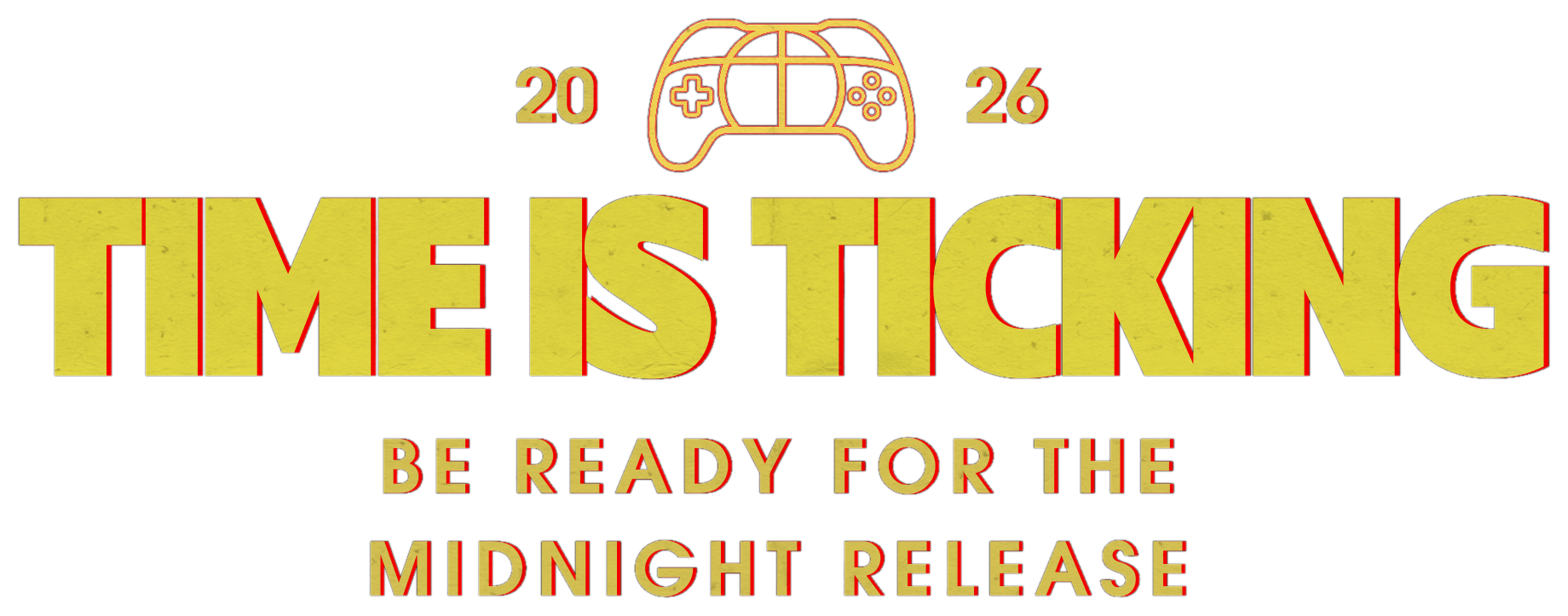 Time is ticking — Midnight Release artwork in yellow lettering on red
